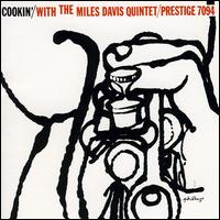 Cookin' with the Miles Davis Quintet [RVG Remaster] - Miles Davis Quintet