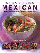 Cooking Around the World: Mexican - Ortiz, Elisabeth Lambert, and Lambert-Ortiz, Elisabeth