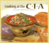 Cooking at the C.I.A.: The Culinary Institute of America - Marjorie Poore Productions (Producer), and Fatalevich, Alec (Photographer)