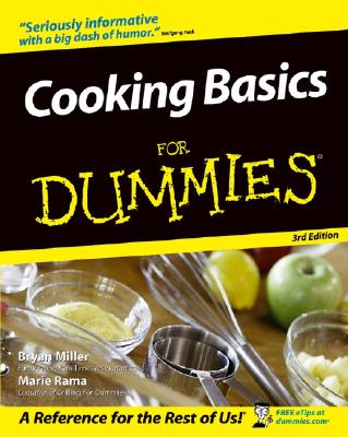 Cooking Basics for Dummies - Miller, Bryan, Dr., and Rama, Marie, Ms., and Adamson, Eve, MFA
