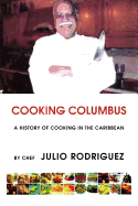 Cooking Columbus: A History of Cooking in the Caribbean