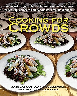 Cooking for Crowds - Duncan, John, and Goodenough, Dennis, and Hibberd, Rick (Designer)