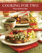 Cooking for Two: Efficient and Delicious Meals - Shady Oak Press (Creator)