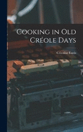 Cooking in Old Crole Days