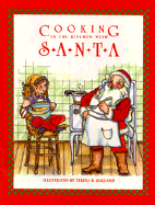 Cooking in the Kitchen with Santa