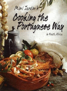 Cooking the Portuguese Way in South Africa