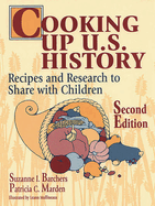Cooking Up U.S. History: Recipes and Research to Share with Children