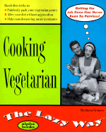 Cooking Vegetarian the Lazy Way