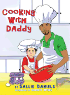Cooking with Daddy