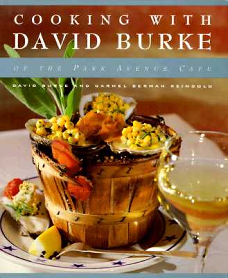 Cooking with David Burke - Burke, David, and Reingold, Carmel Berman