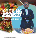 Cooking with Deba - "Classic Jollof Rice"