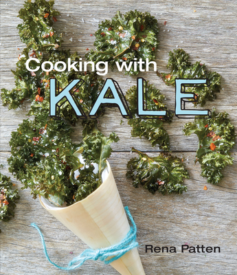 Cooking with Kale - Patten, Rena