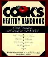 Cook's Healthy Handbook: Good Nutrition and Safety in Your Kitchen - Drummond, Karen Eich, Ed.D., F.A.D.A., F.M.P., and Vastano, Josephine