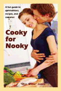 Cooky for Nooky: Aphrodisiac Recipes