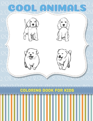 COOL ANIMALS - Coloring Book For Kids - Slate, Barbara