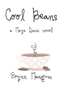 Cool Beans: A Maya Davis Novel