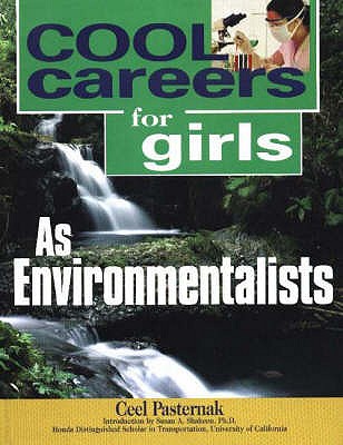 Cool Careers for Girls as Environmentalists - Pasternak, Ceel