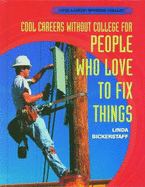 Cool Careers Without College for People Who Love to Fix Things
