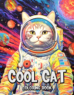 Cool Cat Coloring Book: Unlock Your Creativity with Stylish Cats Dressed in Unique Attires