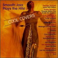Cool Covers: Smooth Jazz Plays the Hits! - Various Artists