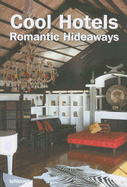 Cool Hotels Romantic Hideaways - Masso, Patricia (Editor), and Kunz, Martin Nicholas (Editor)