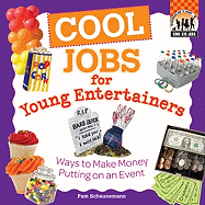 Cool Jobs for Young Entertainers: Ways to Make Money Putting on an Event: Ways to Make Money Putting on an Event