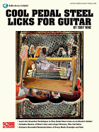 Cool Pedal Steel Licks for Guitar Book/Online Audio