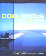 Cool Pools and Hot Tubs - Lee, Vinny, and Main, Ray (Photographer)