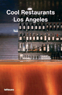 Cool Restaurants Los Angeles - Mahle, Karin (Editor), and Teneues (Creator)