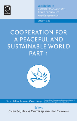 Cooperation for a Peaceful and Sustainable World - Bo, Chen (Editor), and Na, Hou (Editor), and Chatterji, Manas (Editor)