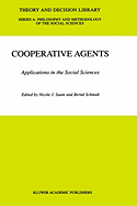 Cooperative Agents: Applications in the Social Sciences