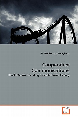 Cooperative Communications - Menghwar, Gordhan Das, Dr.