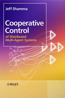 Cooperative Control of Distributed Multi-Agent Systems - Shamma, Jeff (Editor)