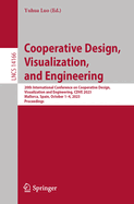 Cooperative Design, Visualization, and Engineering: 20th International Conference on Cooperative Design, Visualization and Engineering, CDVE 2023, Mallorca, Spain, October 1-4, 2023, Proceedings