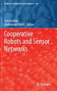 Cooperative Robots and Sensor Networks