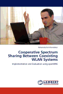 Cooperative Spectrum Sharing Between Coexisting Wlan Systems