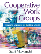 Cooperative Work Groups: Preparing Students for the Real World