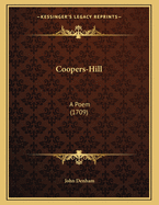 Coopers-Hill: A Poem (1709)