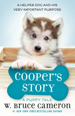 Cooper's Story: A Puppy Tale - Cameron, W Bruce