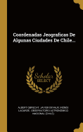 Coordenadas Jeograficas de Algunas Ciudades de Chile