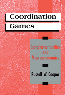 Coordination Games: Complementaries and Macroeconomics