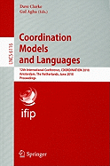 Coordination Models and Languages: 12th International Conference, COORDINATION 2010 Amsterdam, The Netherlands, June 7-9, 2010 Proceedings