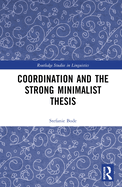 Coordination & the Strong Minimalist Thesis
