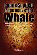 Cootie Scofield in the Belly of the Whale