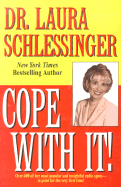 Cope with It! - Schlessinger, Laura C, Dr.