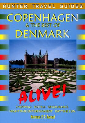 Copenhagen & the Best of Denmark Alive! - Renouf, Norman P T