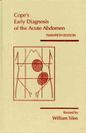 Cope's Early Diagnosis of the Acute Abdomen - Silen, William, M.D.