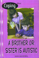 Coping When a Brother or Sister Is Autistic