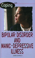 Coping with Bipolar Disorder and Manic-Depressive Illness