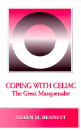 Coping with Celiac: The Great Masquerader